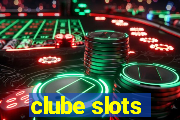 clube slots